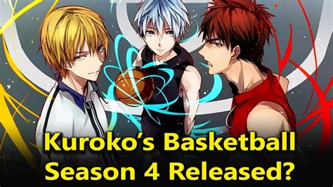 kuroko no basket season 4 release date|Kuroko no Basket Season 4 Release Date, Spoiler, Plot, Cast, .